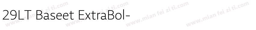 29LT Baseet ExtraBol字体转换